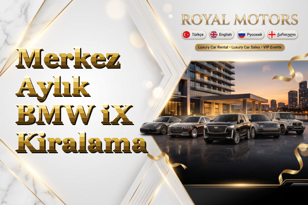 Merkez Aylık BMW iX Kiralama