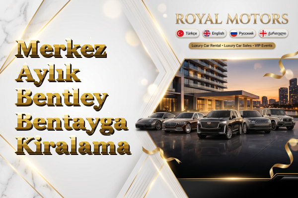 Merkez Aylık Bentley Bentayga Kiralama