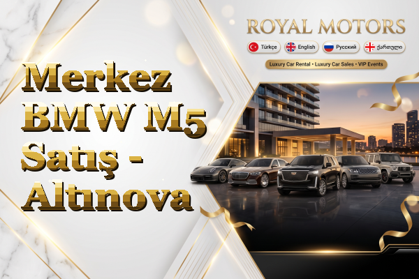 Merkez BMW M5 Satış - Altınova