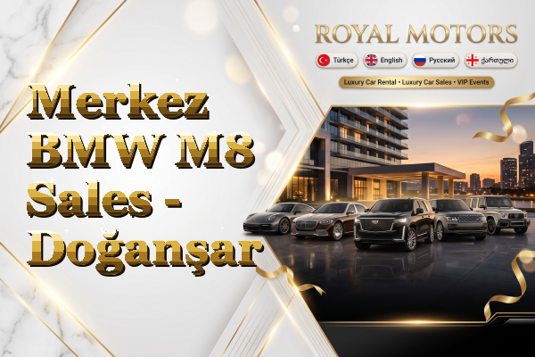 Merkez BMW M8 Sales - Doğanşar