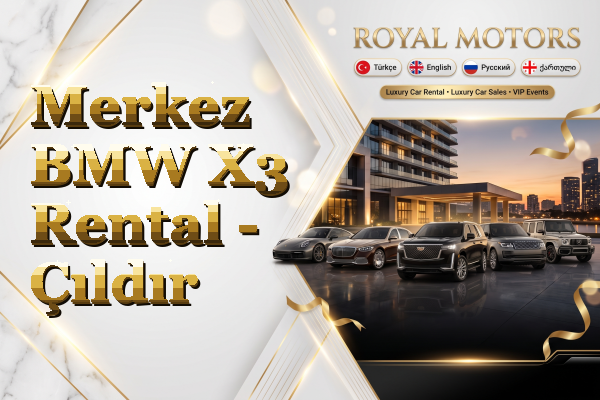 Merkez BMW X3 Rental - Çıldır