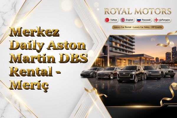 Merkez Daily Aston Martin DBS Rental - Meriç