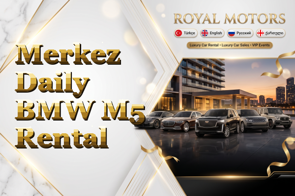 Merkez Daily BMW M5 Rental