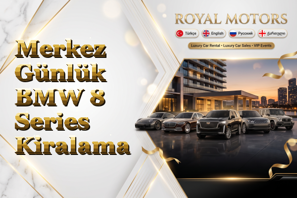 Merkez Günlük BMW 8 Series Kiralama