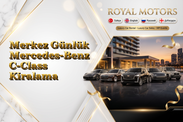 Merkez Günlük Mercedes-Benz C-Class Kiralama