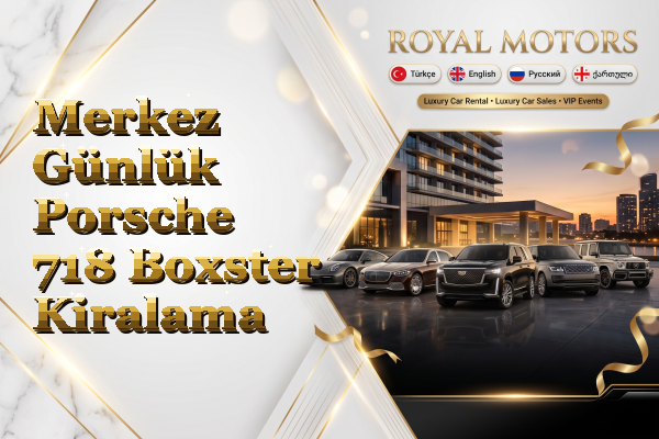 Merkez Günlük Porsche 718 Boxster Kiralama
