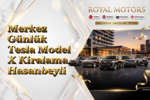 Merkez Günlük Tesla Model X Kiralama - Hasanbeyli