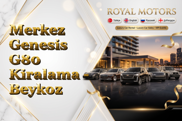 Merkez Genesis G80 Kiralama - Beykoz