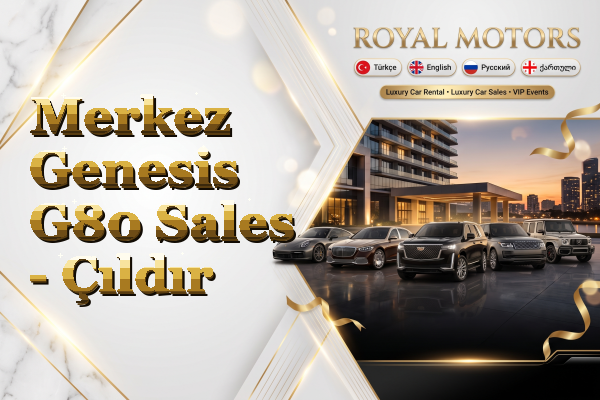 Merkez Genesis G80 Sales - Çıldır