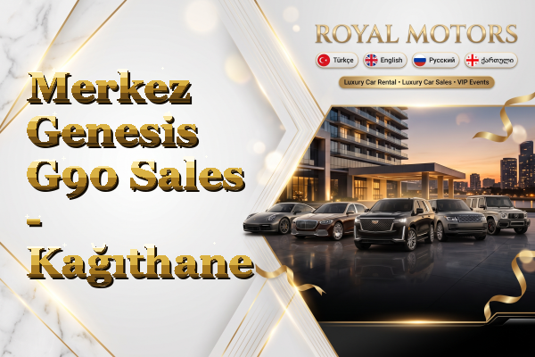 Merkez Genesis G90 Sales - Kağıthane