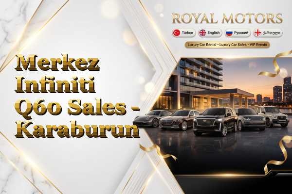 Merkez Infiniti Q60 Sales - Karaburun