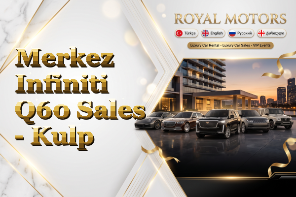 Merkez Infiniti Q60 Sales - Kulp