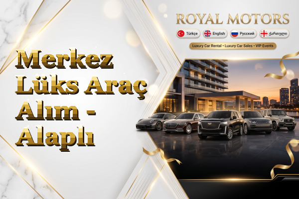 Merkez Lüks Araç Alım - Alaplı