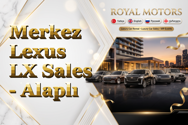 Merkez Lexus LX Sales - Alaplı