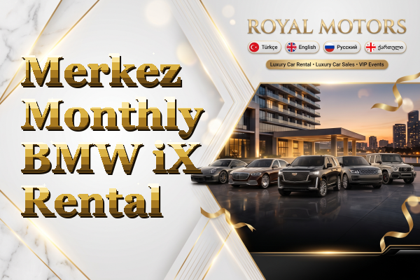 Merkez Monthly BMW iX Rental
