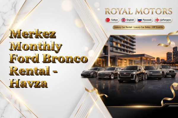 Merkez Monthly Ford Bronco Rental - Havza