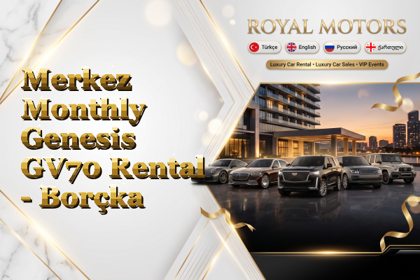 Merkez Monthly Genesis GV70 Rental - Borçka