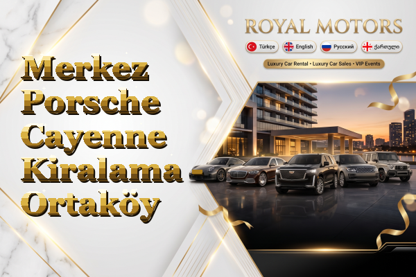 Merkez Porsche Cayenne Kiralama - Ortaköy