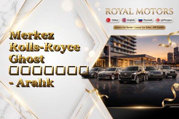 Merkez Rolls-Royce Ghost გაყიდვა - Aralık