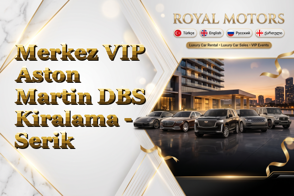 Merkez VIP Aston Martin DBS Kiralama - Serik
