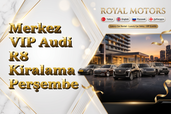 Merkez VIP Audi R8 Kiralama - Perşembe