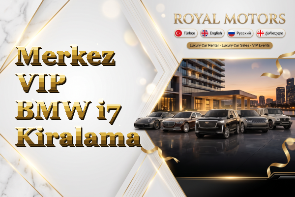 Merkez VIP BMW i7 Kiralama