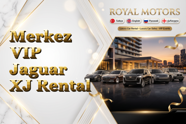 Merkez VIP Jaguar XJ Rental