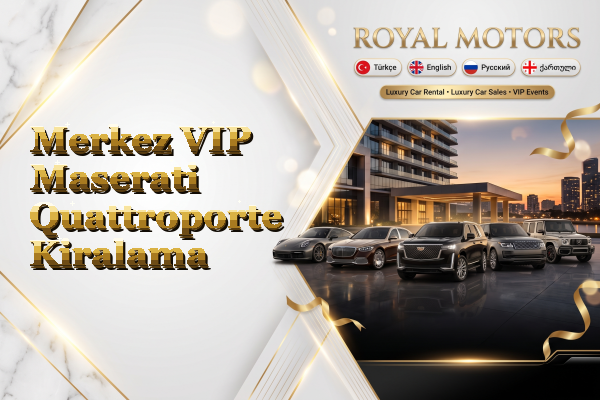 Merkez VIP Maserati Quattroporte Kiralama