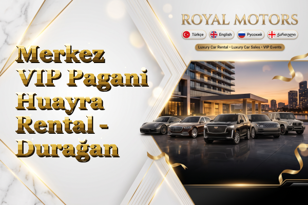 Merkez VIP Pagani Huayra Rental - Durağan