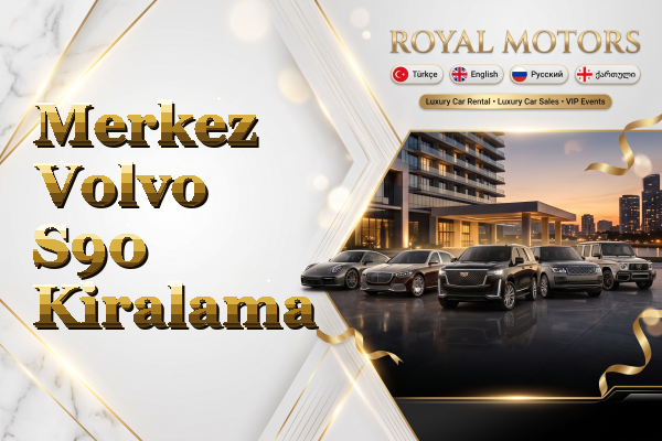 Merkez Volvo S90 Kiralama