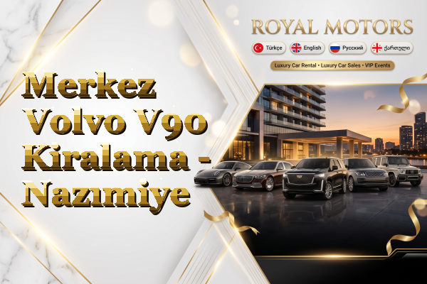 Merkez Volvo V90 Kiralama - Nazımiye