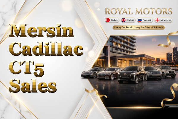 Mersin Cadillac CT5 Sales