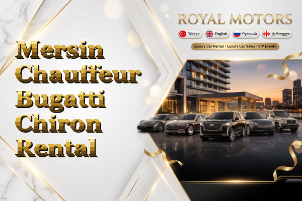 Mersin Chauffeur Bugatti Chiron Rental