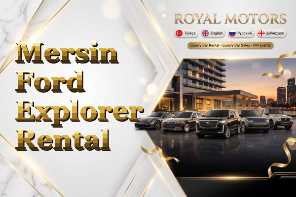 Mersin Ford Explorer Rental