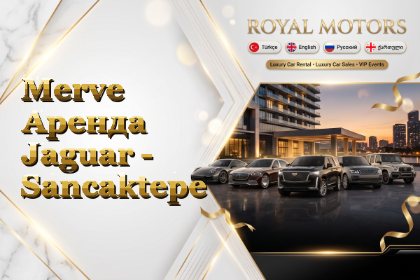 Merve Аренда Jaguar - Sancaktepe