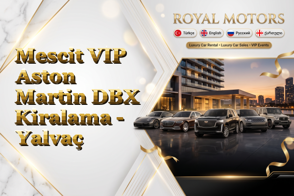 Mescit VIP Aston Martin DBX Kiralama - Yalvaç