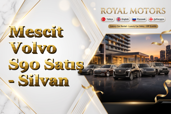 Mescit Volvo S90 Satış - Silvan