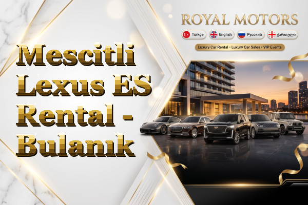 Mescitli Lexus ES Rental - Bulanık