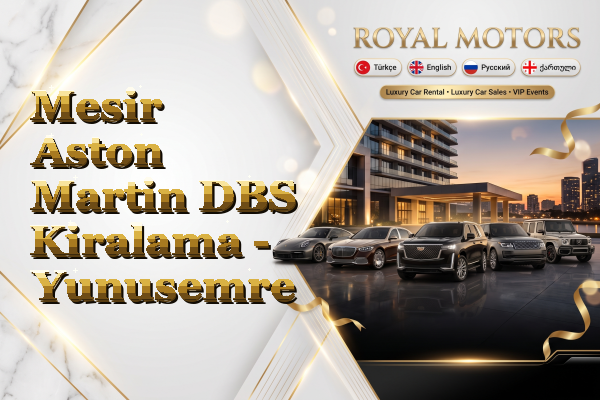Mesir Aston Martin DBS Kiralama - Yunusemre