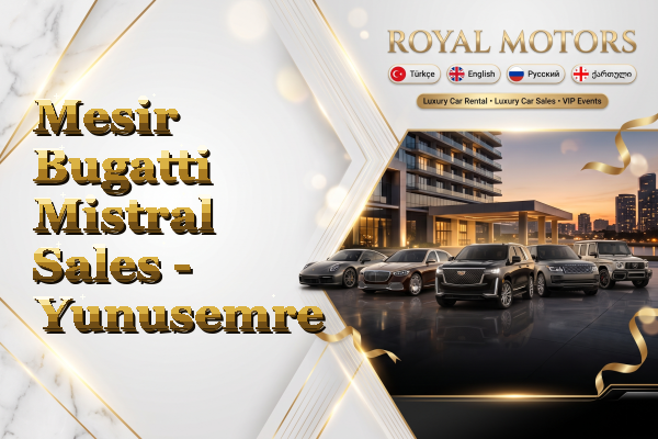 Mesir Bugatti Mistral Sales - Yunusemre