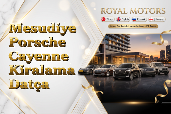 Mesudiye Porsche Cayenne Kiralama - Datça