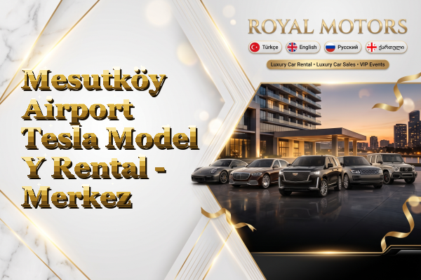 Mesutköy Airport Tesla Model Y Rental - Merkez
