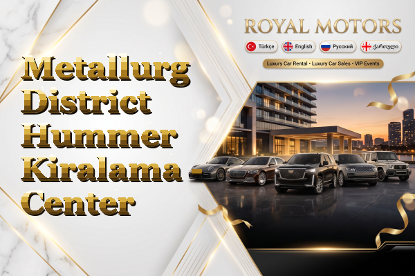 Metallurg District Hummer Kiralama - Center