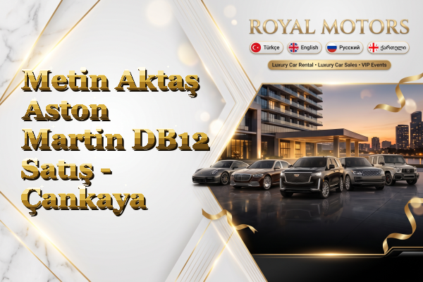 Metin Aktaş Aston Martin DB12 Satış - Çankaya