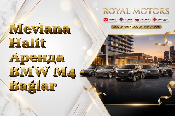 Mevlana Halit Аренда BMW M4 - Bağlar