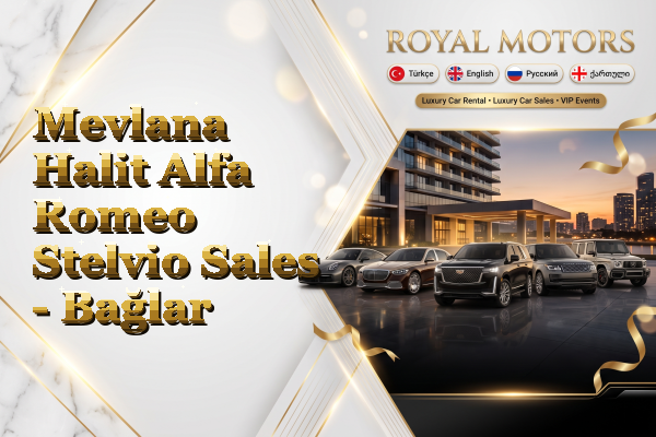 Mevlana Halit Alfa Romeo Stelvio Sales - Bağlar