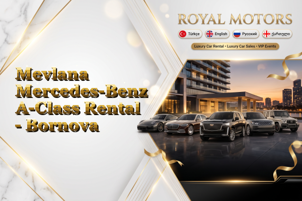 Mevlana Mercedes-Benz A-Class Rental - Bornova