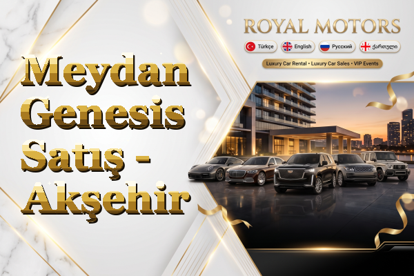 Meydan Genesis Satış - Akşehir