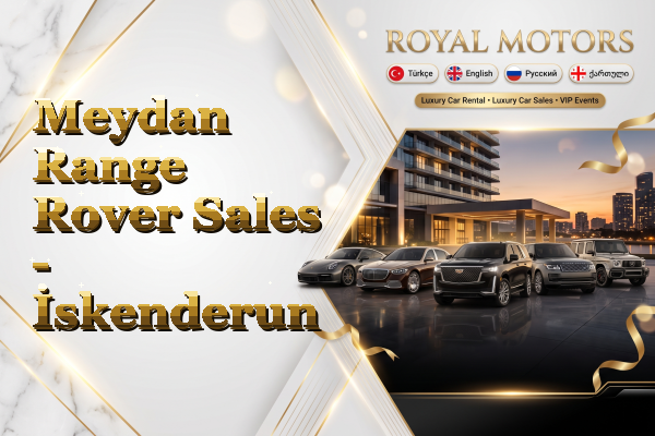 Meydan Range Rover Sales - İskenderun