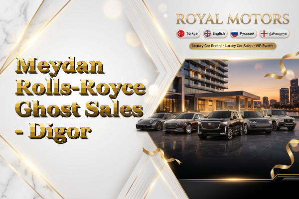 Meydan Rolls-Royce Ghost Sales - Digor